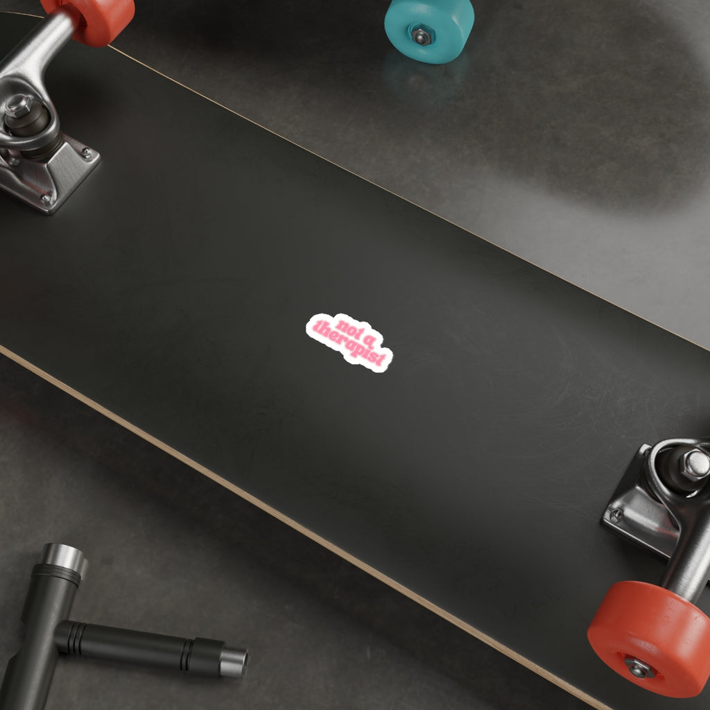 Not a Therapist Die-Cut Sticker — Pink Retro Text Sticker