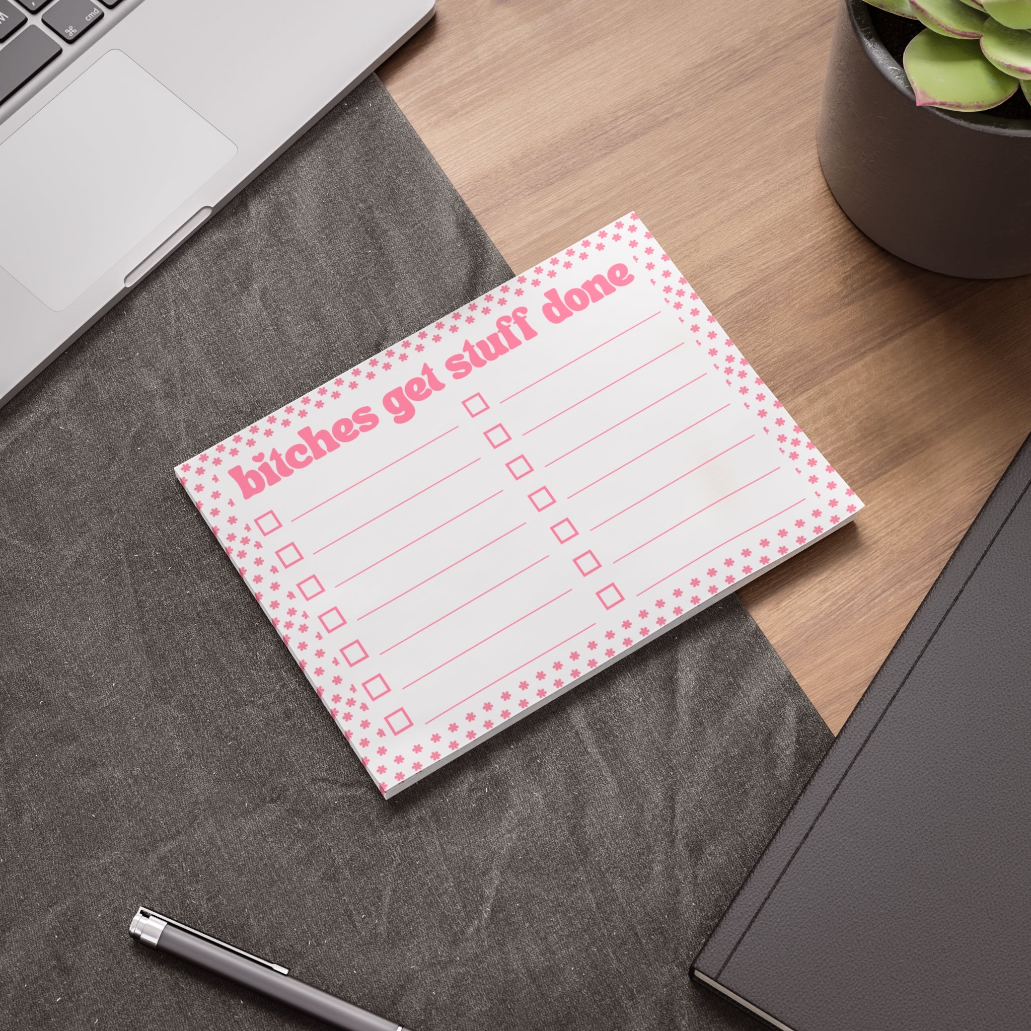 Pink "bitches get stuff done" To-Do List Notepad