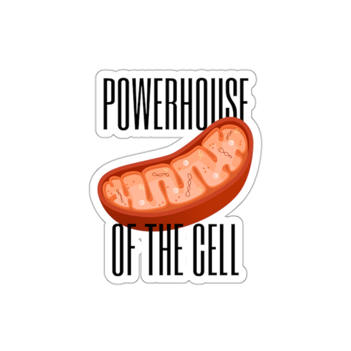 Powerhouse of the Cell Die-Cut Sticker