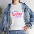 "It's in My Genes" 2.0 Graphic Tee