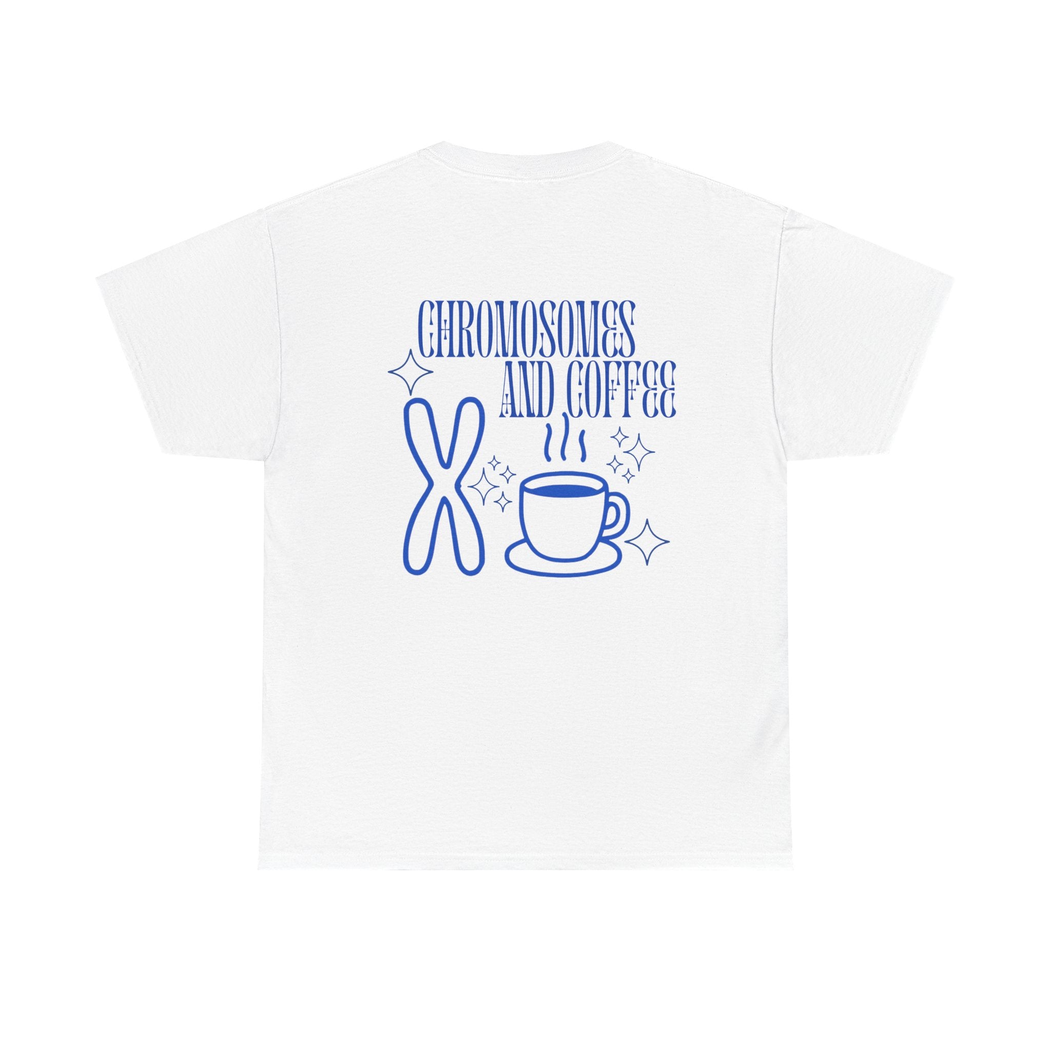 Chromsomes and Coffee Cotton T-Shirt