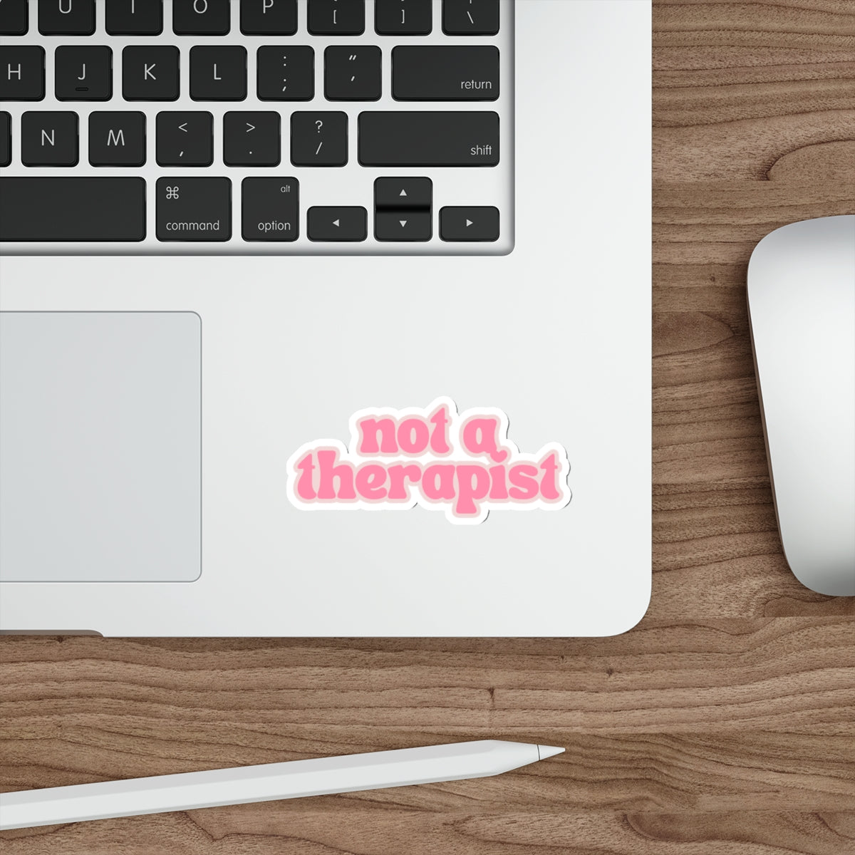 Not a Therapist Die-Cut Sticker — Pink Retro Text Sticker