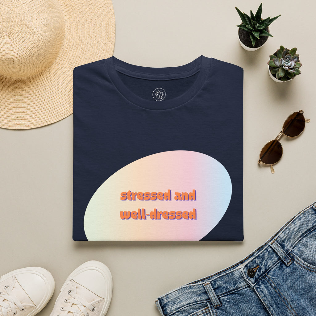 Stressed and Well-Dressed Tee