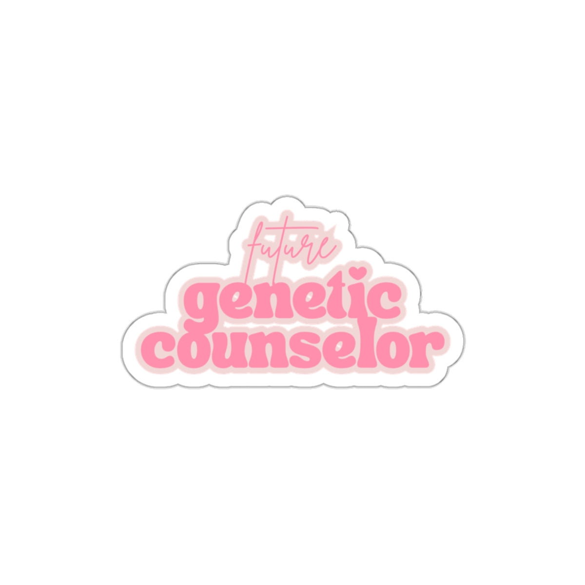 Future Genetic Counselor Die-Cut Sticker — Pink Retro Script